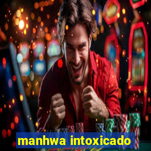 manhwa intoxicado